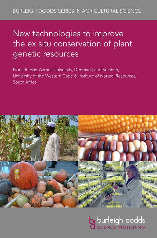 New technologies to improve the ex situ conservation of plant genetic resources