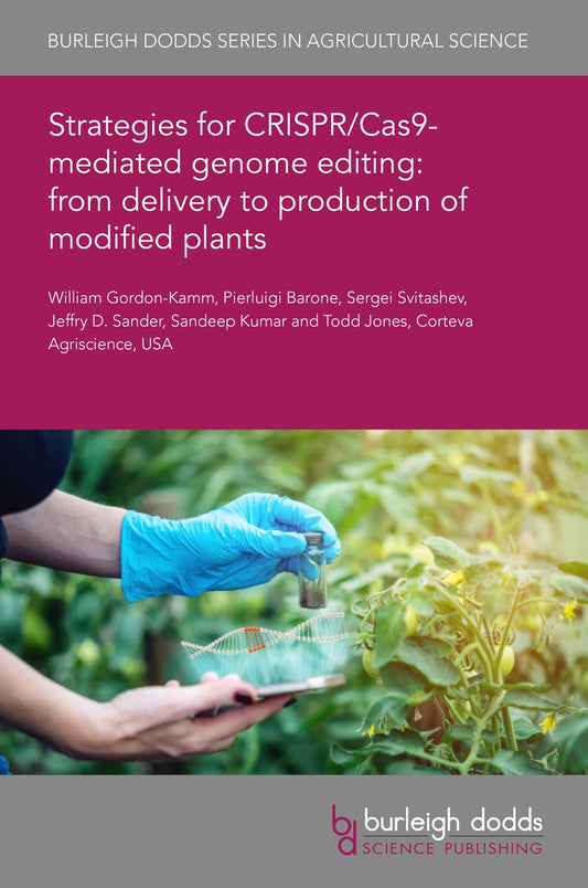 Strategies for CRISPR/Cas9-mediated genome editing: from delivery to production of modified plants