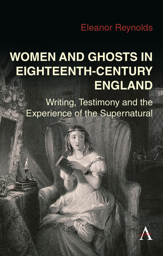 Women and Ghosts in Eighteenth-Century England