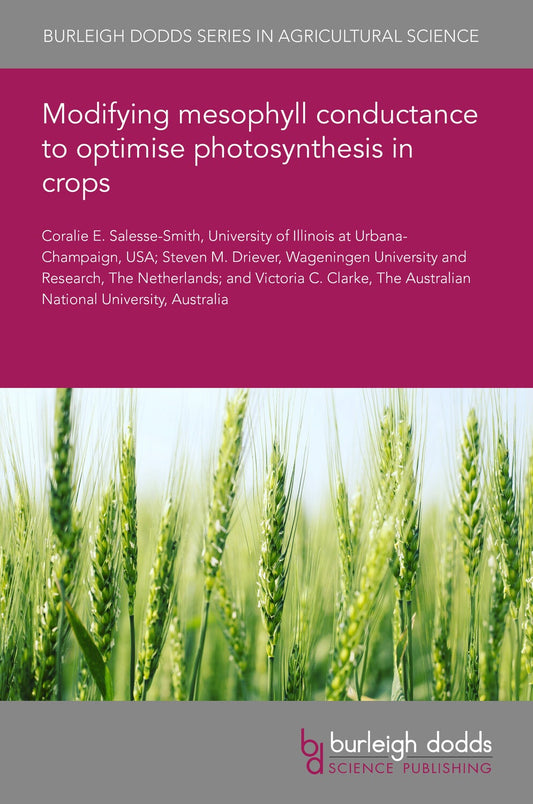 Modifying mesophyll conductance to optimise photosynthesis in crops