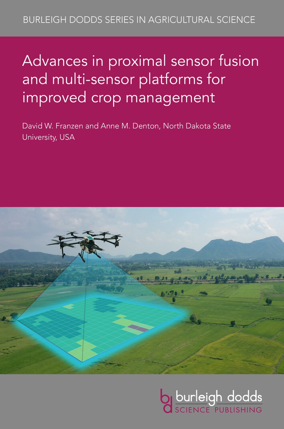 Advances in proximal sensor fusion and multi-sensor platforms for improved crop management