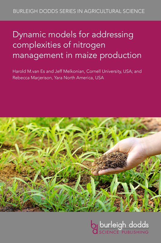 Dynamic models for addressing complexities of nitrogen management in maize production