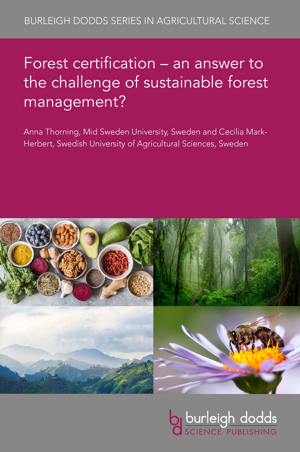 Forest certification – an answer to the challenge of sustainable forest management?
