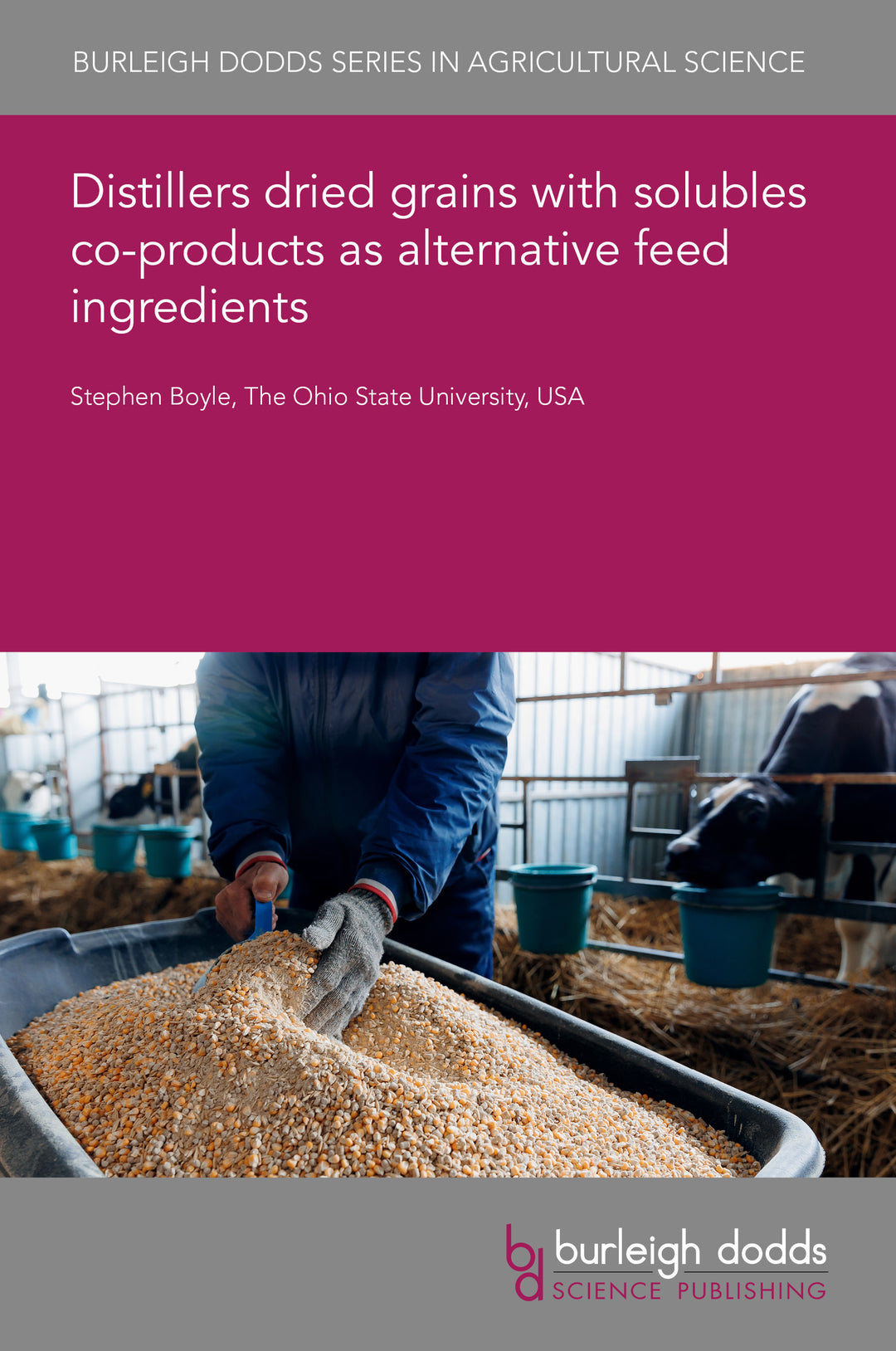 Cover image for Distillers dried grains with solubles co-products as alternative feed ingredients ISBN 9781835457702