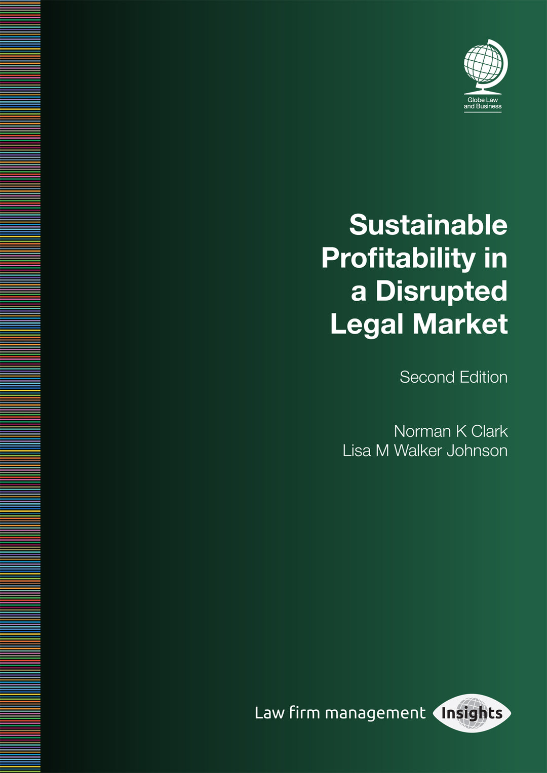 Cover image for Sustainable Profitability in a Disrupted Legal Market, Second Edition ISBN 9781837231324