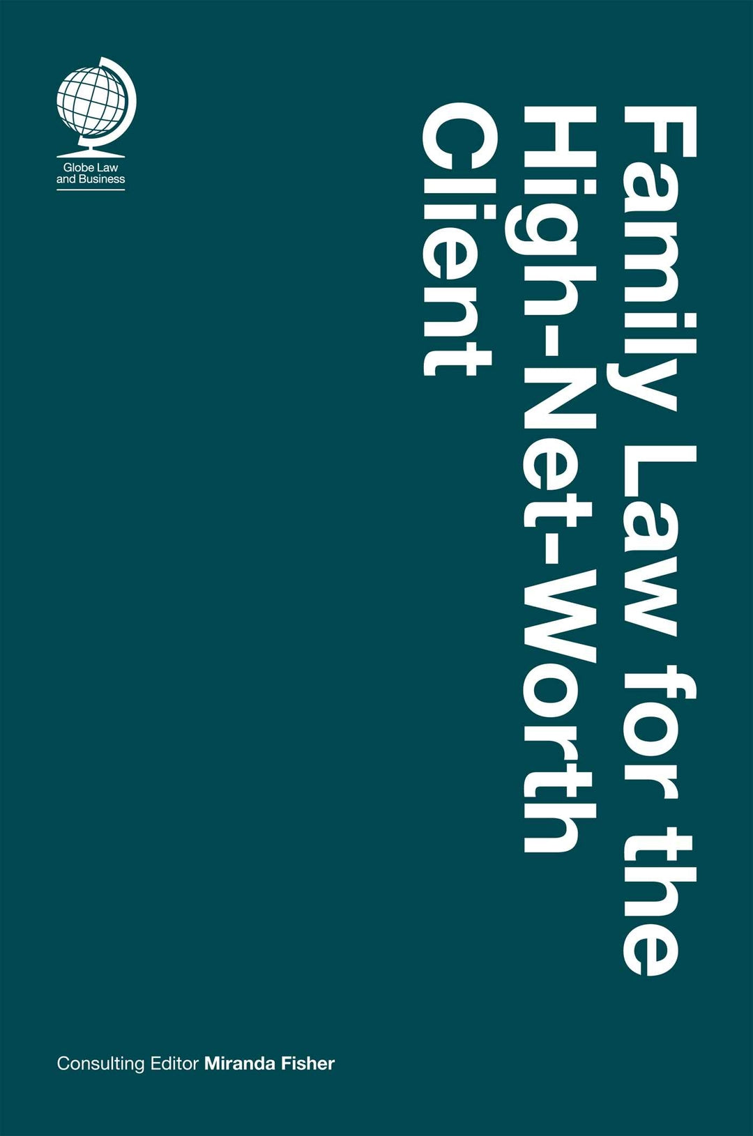 Cover image for Family Law for the High-Net-Worth Client ISBN 9781837231737