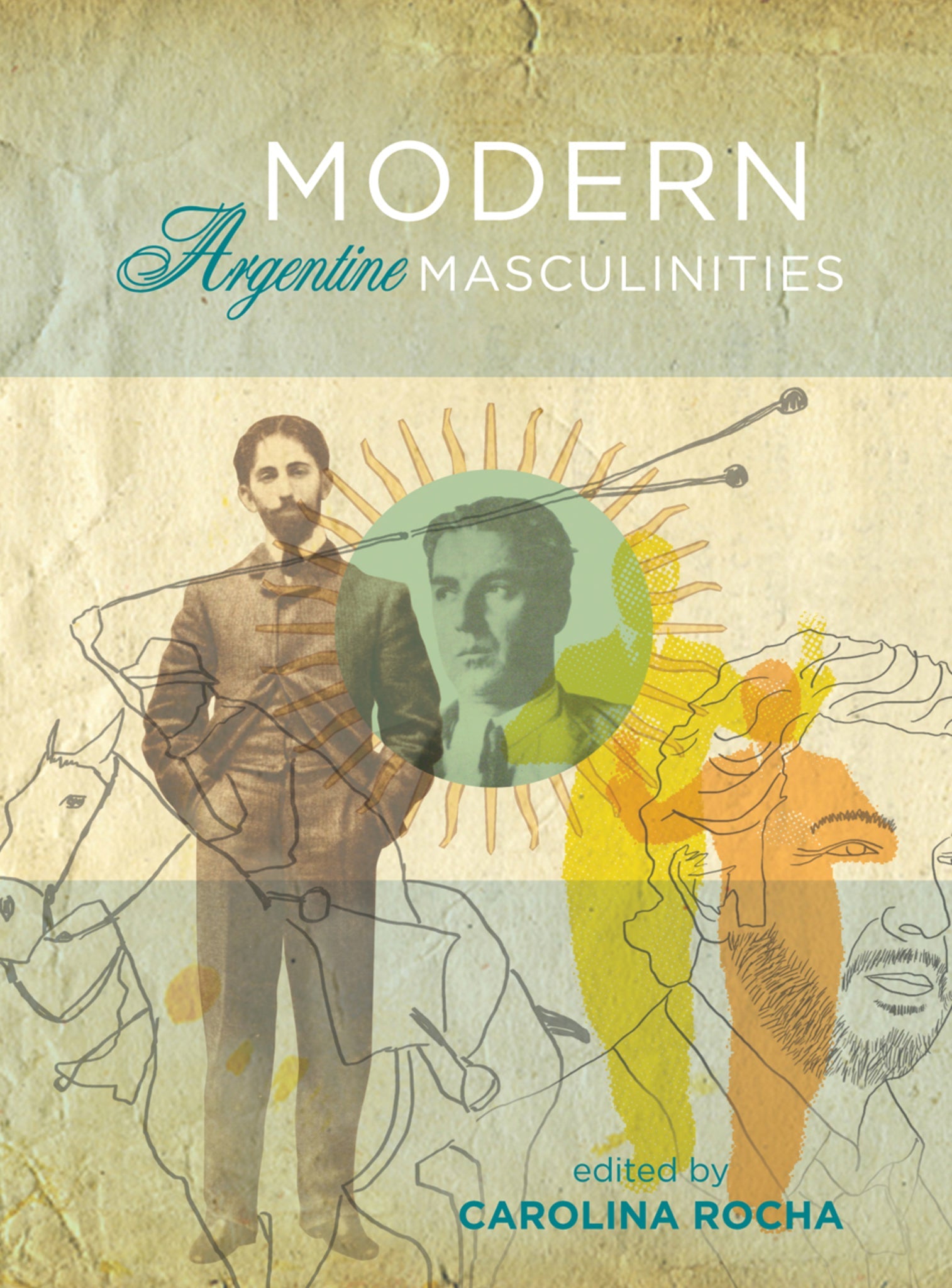 Cover image for Modern Argentine Masculinities ISBN 9781783200849
