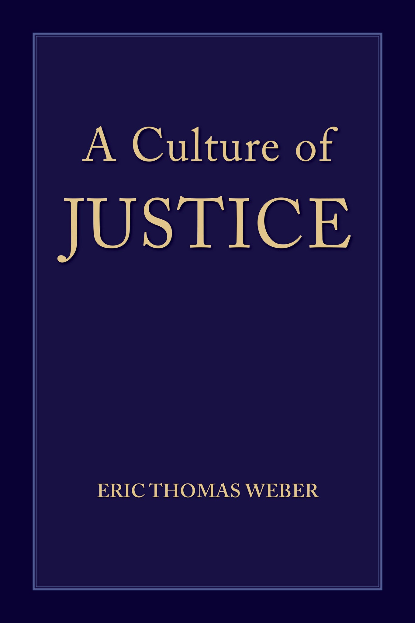 Cover image for A Culture of Justice ISBN 9798855805291