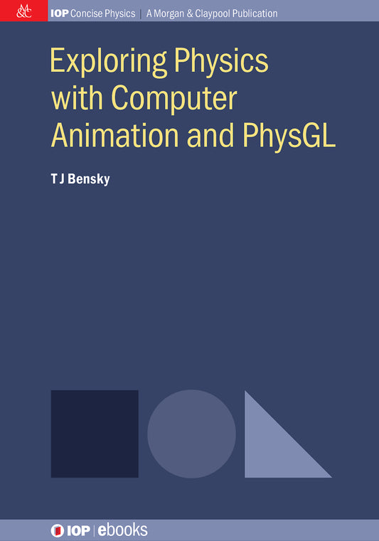 Exploring Physics with Computer Animation and PhysGL