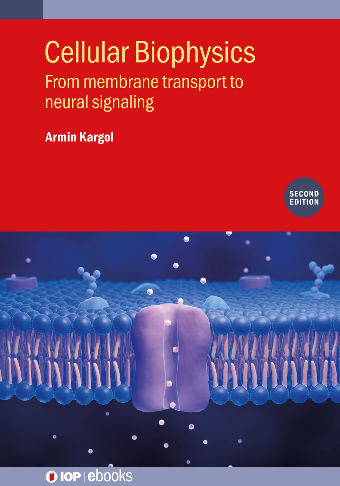 Cellular Biophysics (Second Edition)