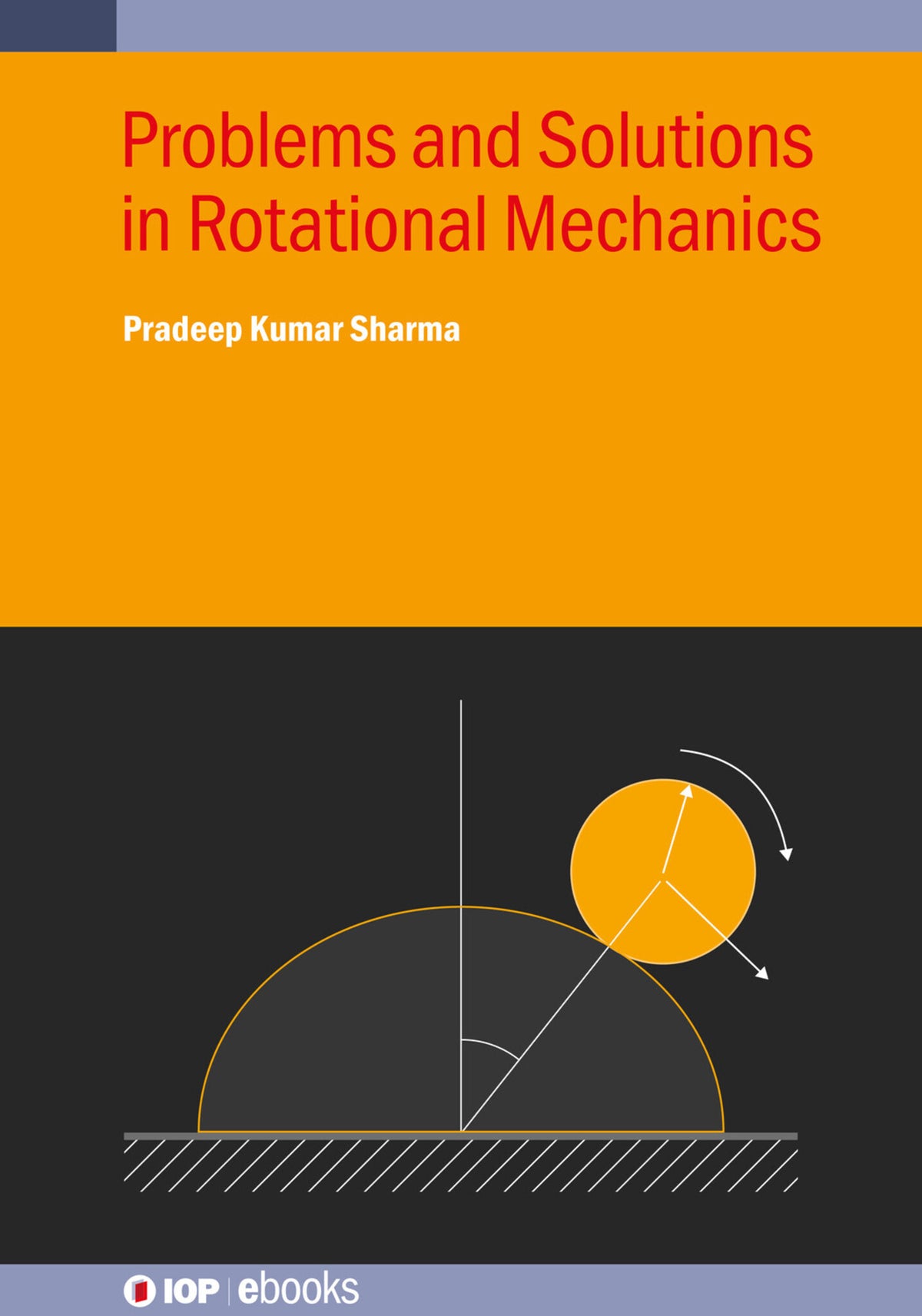Cover image for Problems and Solutions in Rotational Mechanics ISBN 9780750364690
