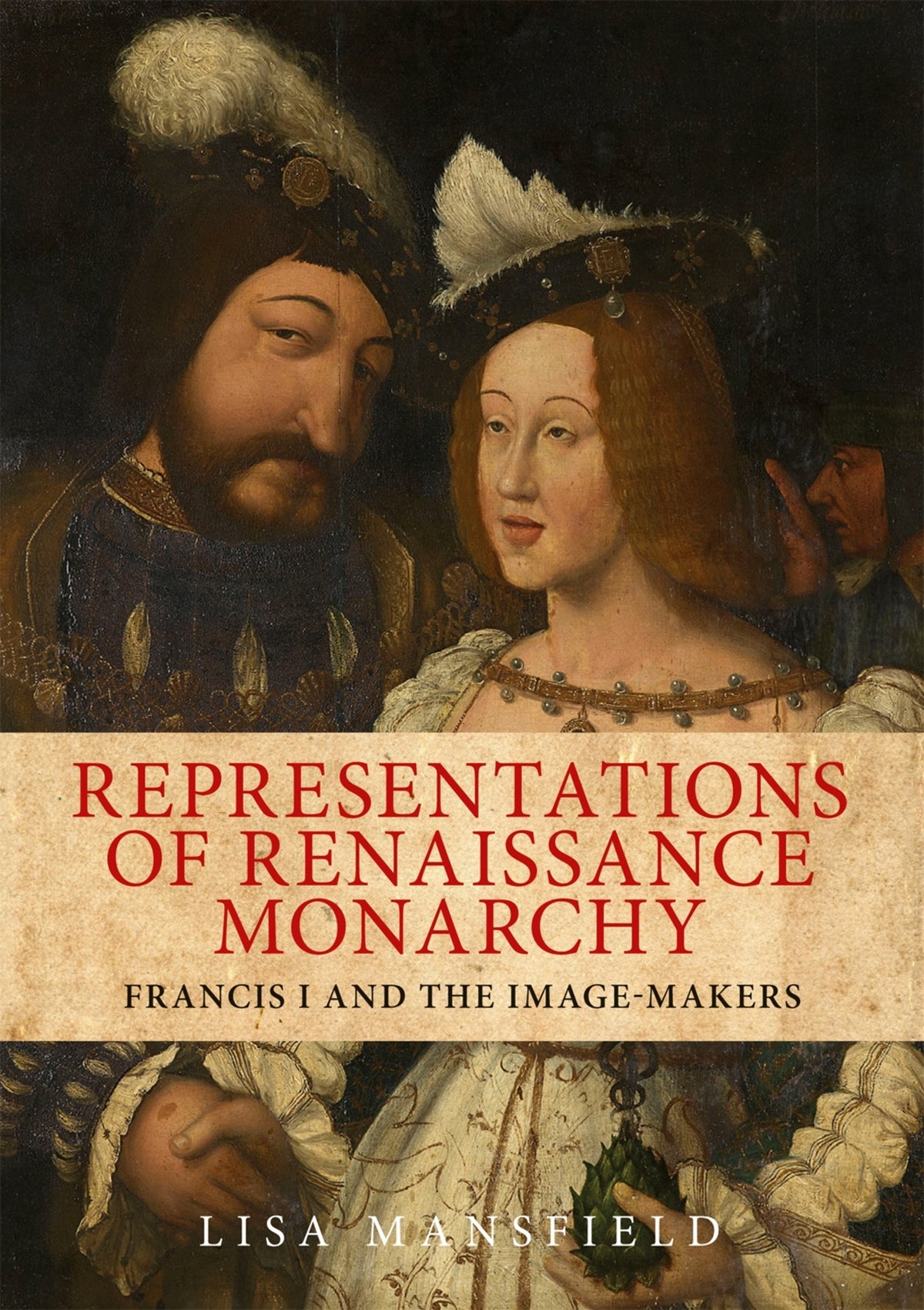 Cover image for Representations of Renaissance monarchy ISBN 9780719088711