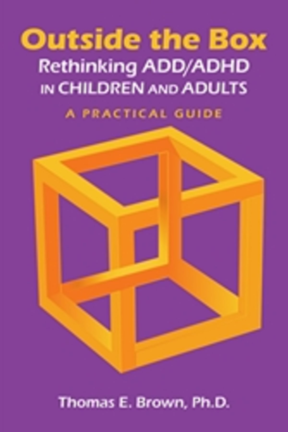 Cover image for Outside the Box: Rethinking ADD/ADHD in Children and Adults ISBN 9781585624270