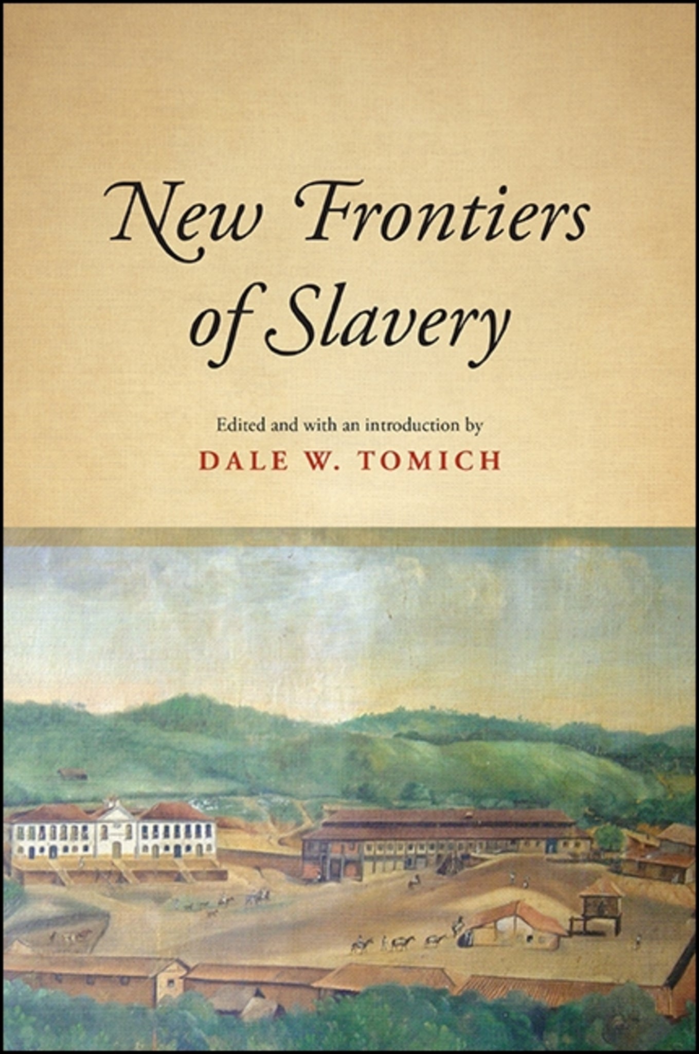 Cover image for New Frontiers of Slavery ISBN 9781438458632