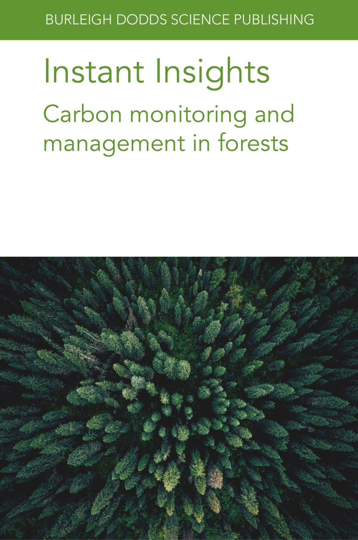 Cover image for Instant Insights: Carbon monitoring and management in forests ISBN 9781835450031