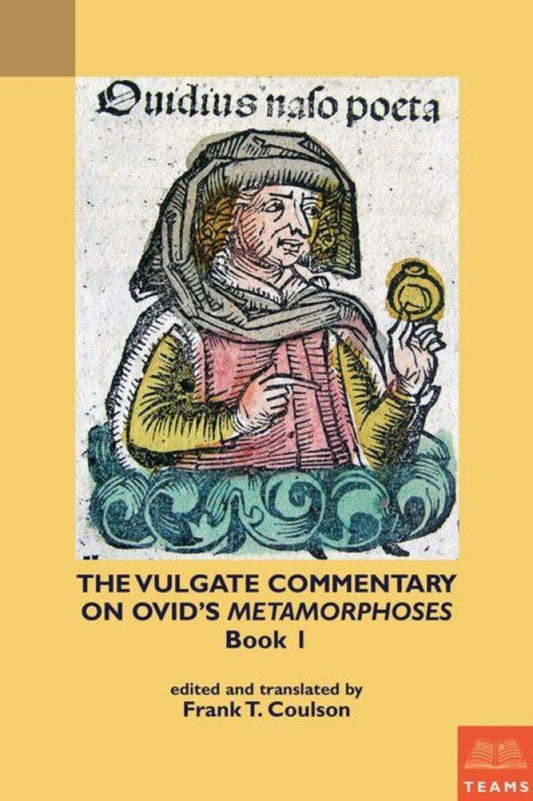 The Vulgate Commentary on Ovid's Metamorphoses