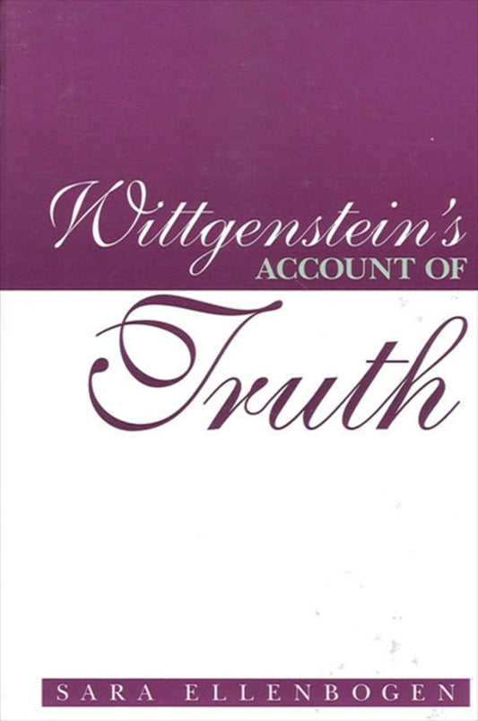 Wittgenstein's Account of Truth