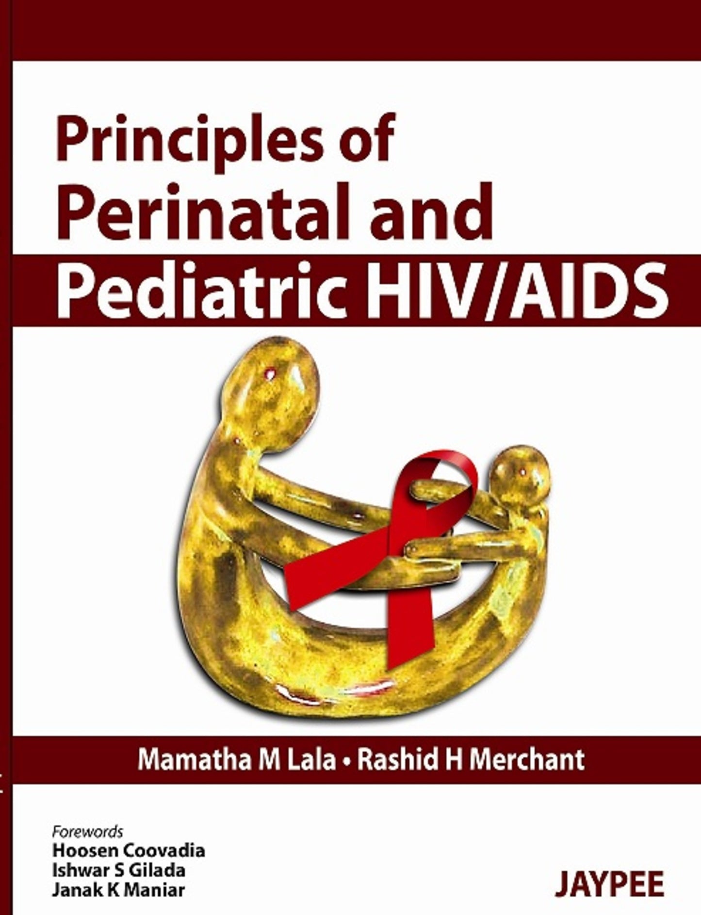 Principles of Perinatal and Pediatric HIV/AIDS