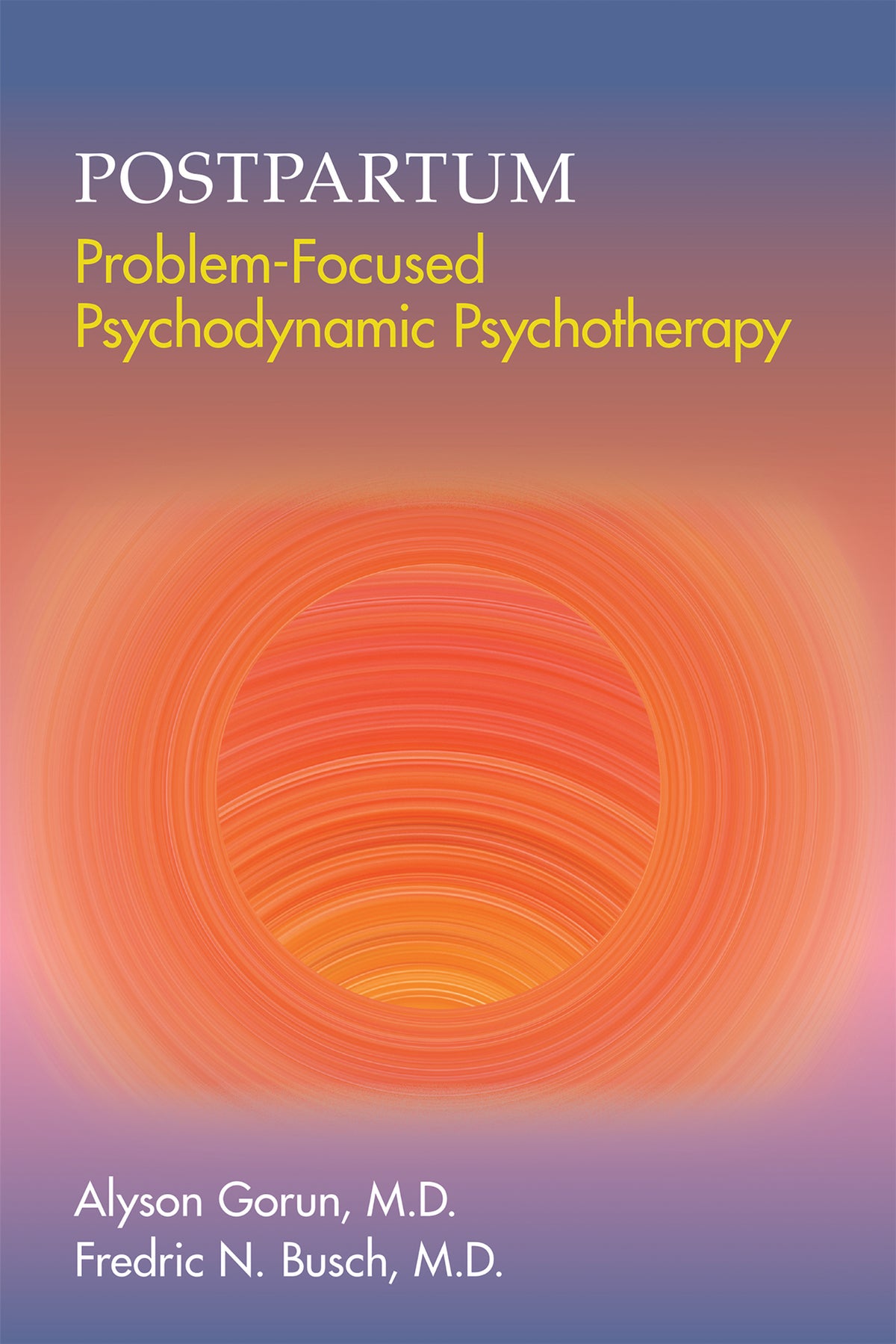 Postpartum Problem-Focused Psychodynamic Psychotherapy