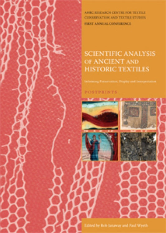 Scientific Analysis of Ancient and Historic Textiles
