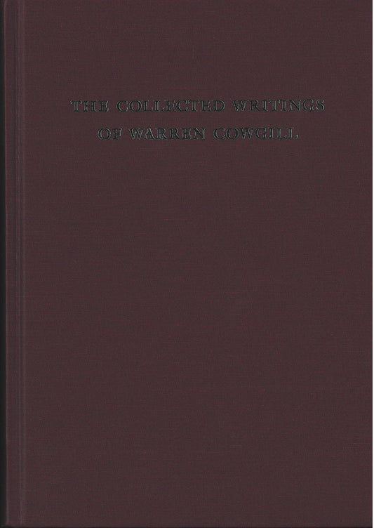 The Collected Writings of Warren Cowgill