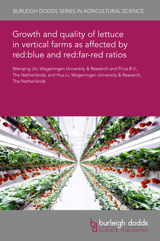 Growth and quality of lettuce in vertical farms as affected by red:blue and red:far-red ratios
