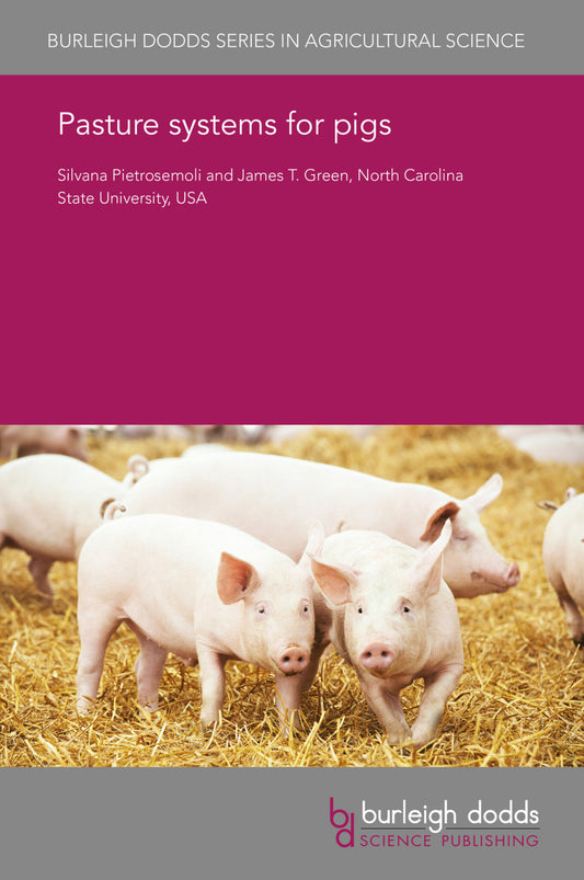 Pasture systems for pigs