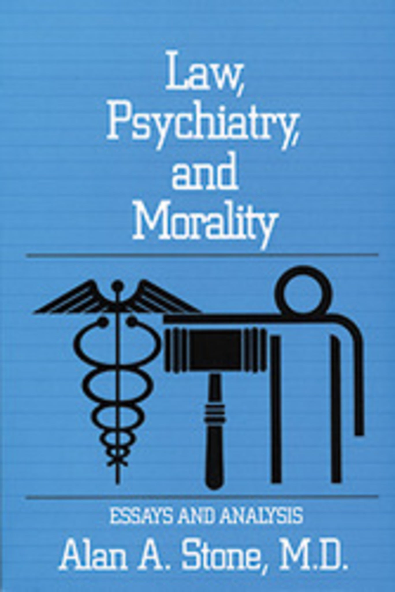 Law, Psychiatry, and Morality