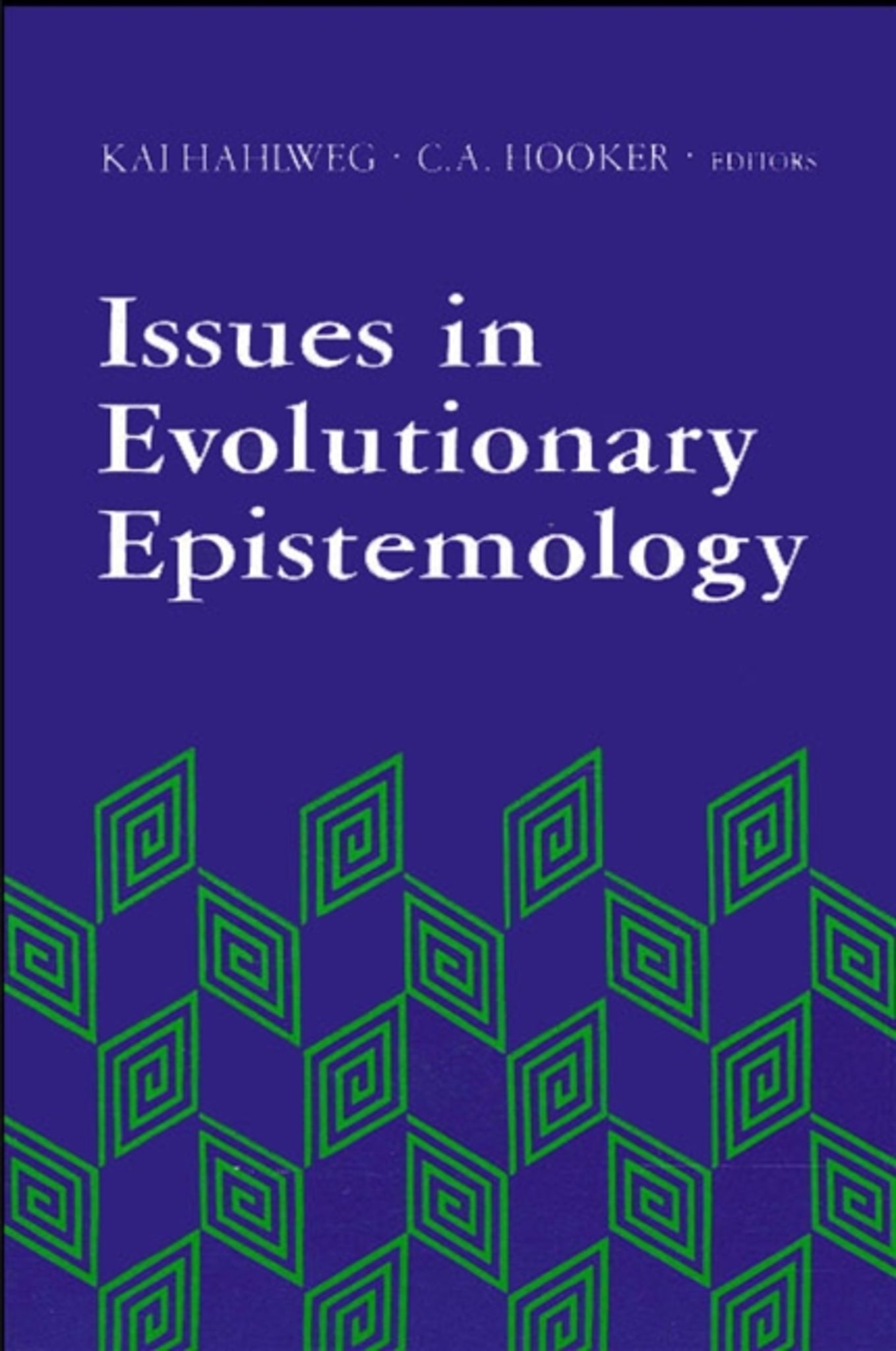 Cover image for Issues in Evolutionary Epistemology ISBN 9780791400128