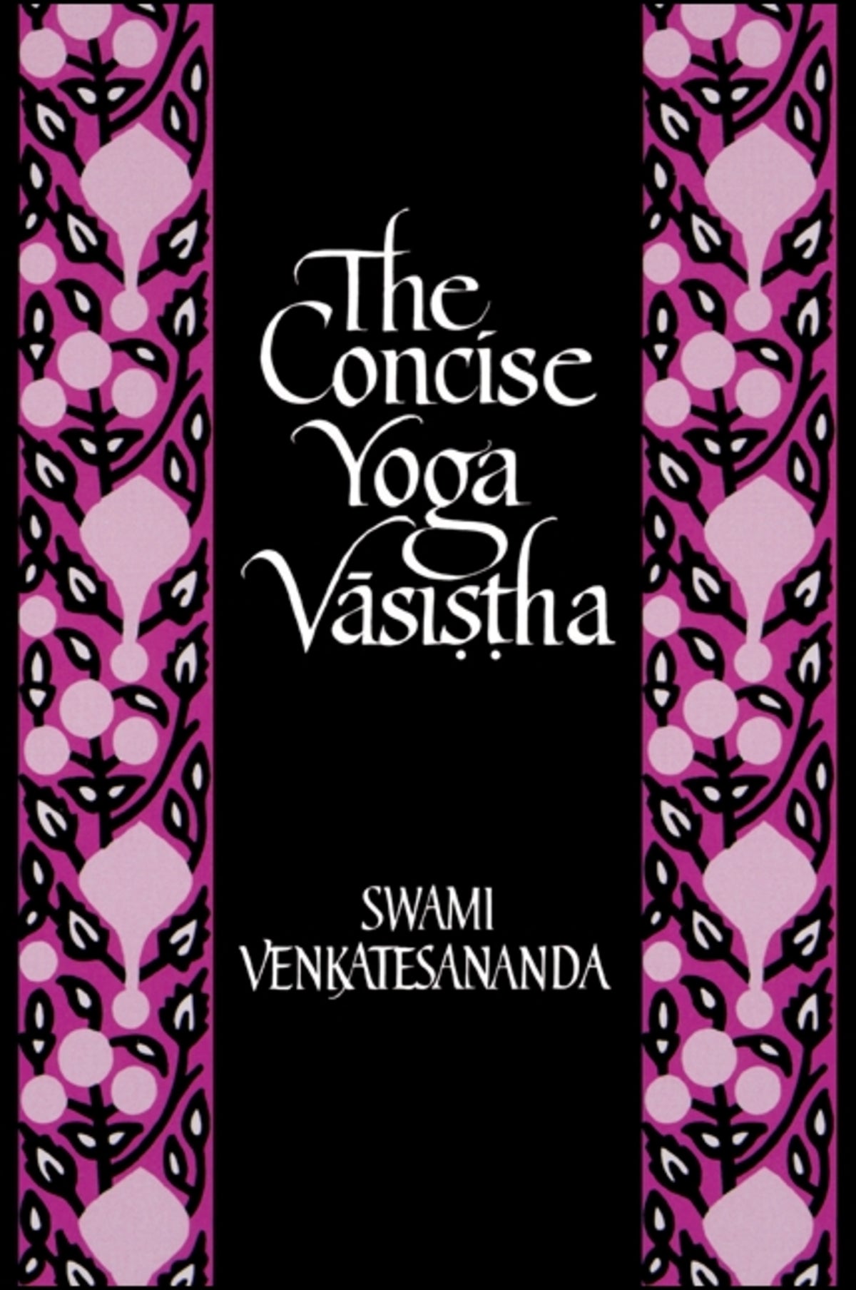 Cover image for The Concise Yoga Vāsiṣṭha ISBN 9780873959544