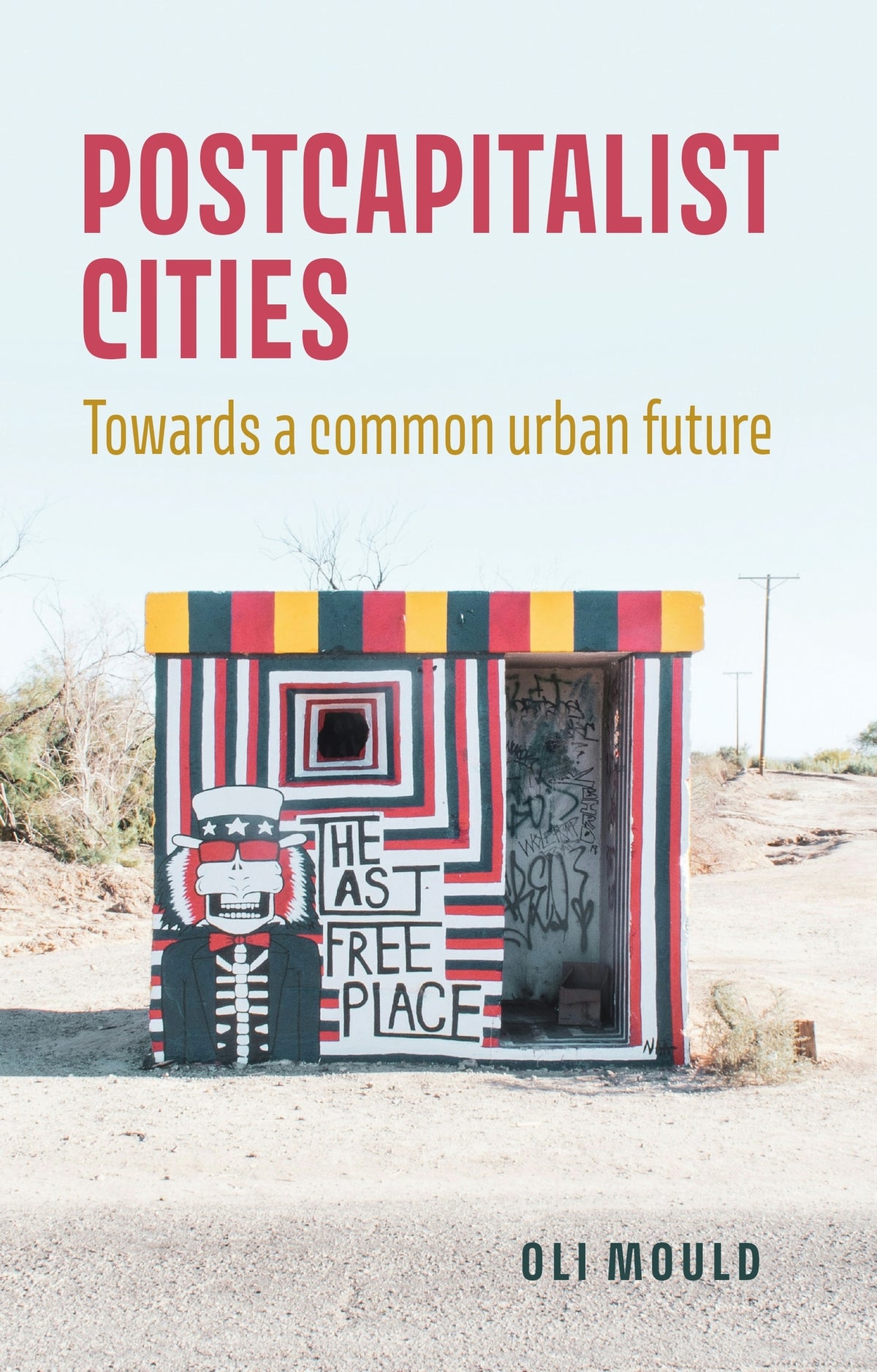 Cover image for Postcapitalist cities ISBN 9781526167293