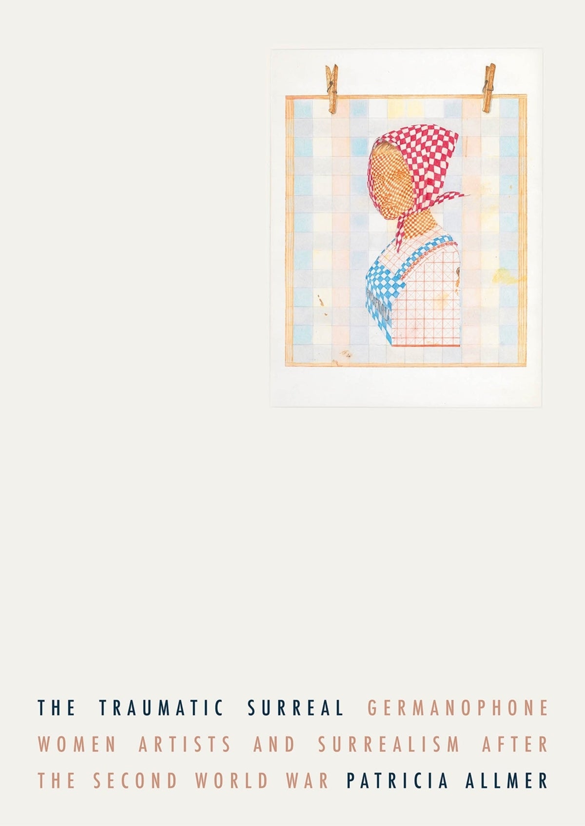 Cover image for The traumatic surreal ISBN 9781526178831