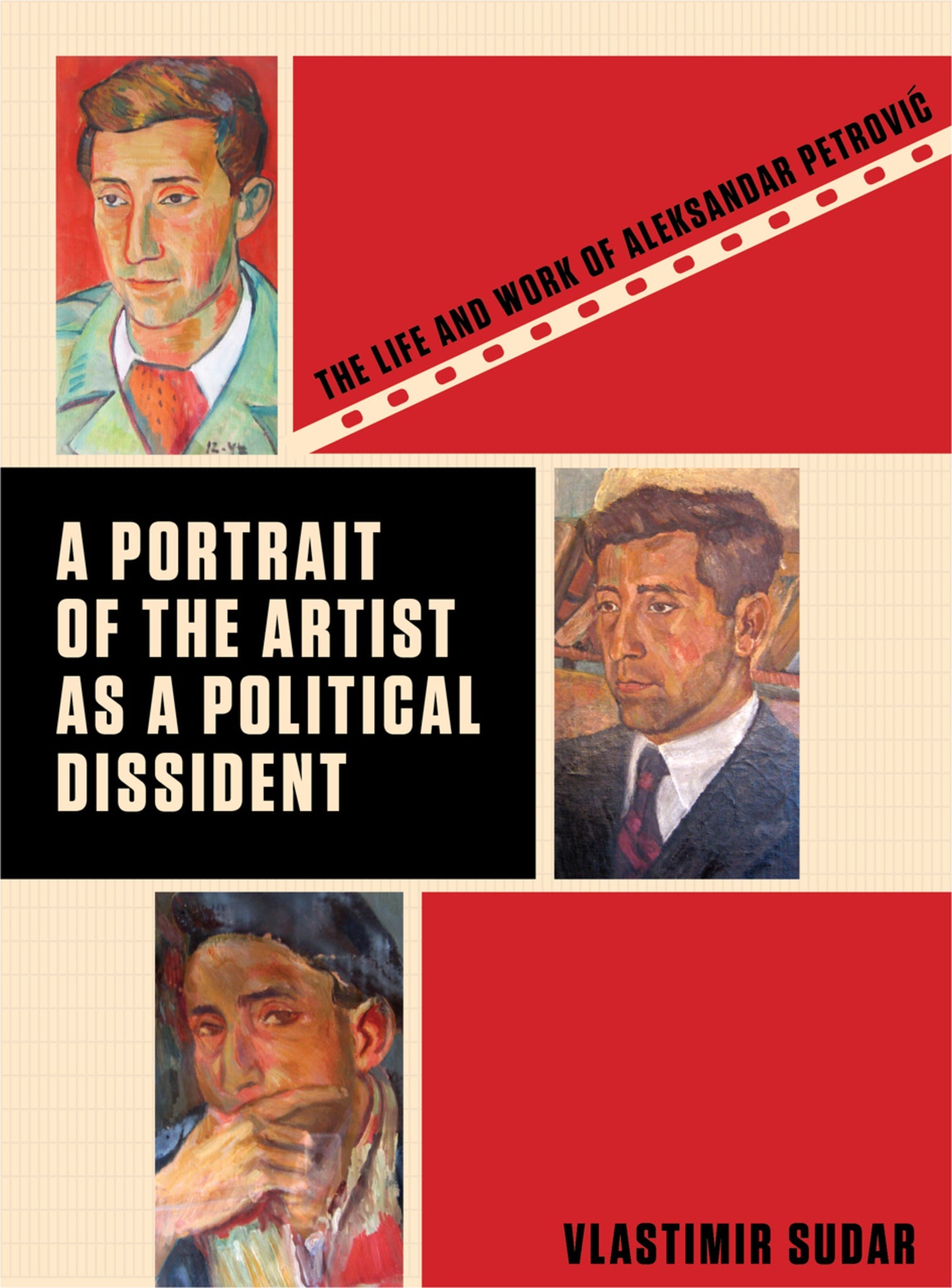 Cover image for A Portrait of the Artist as a Political Dissident ISBN 9781783200436