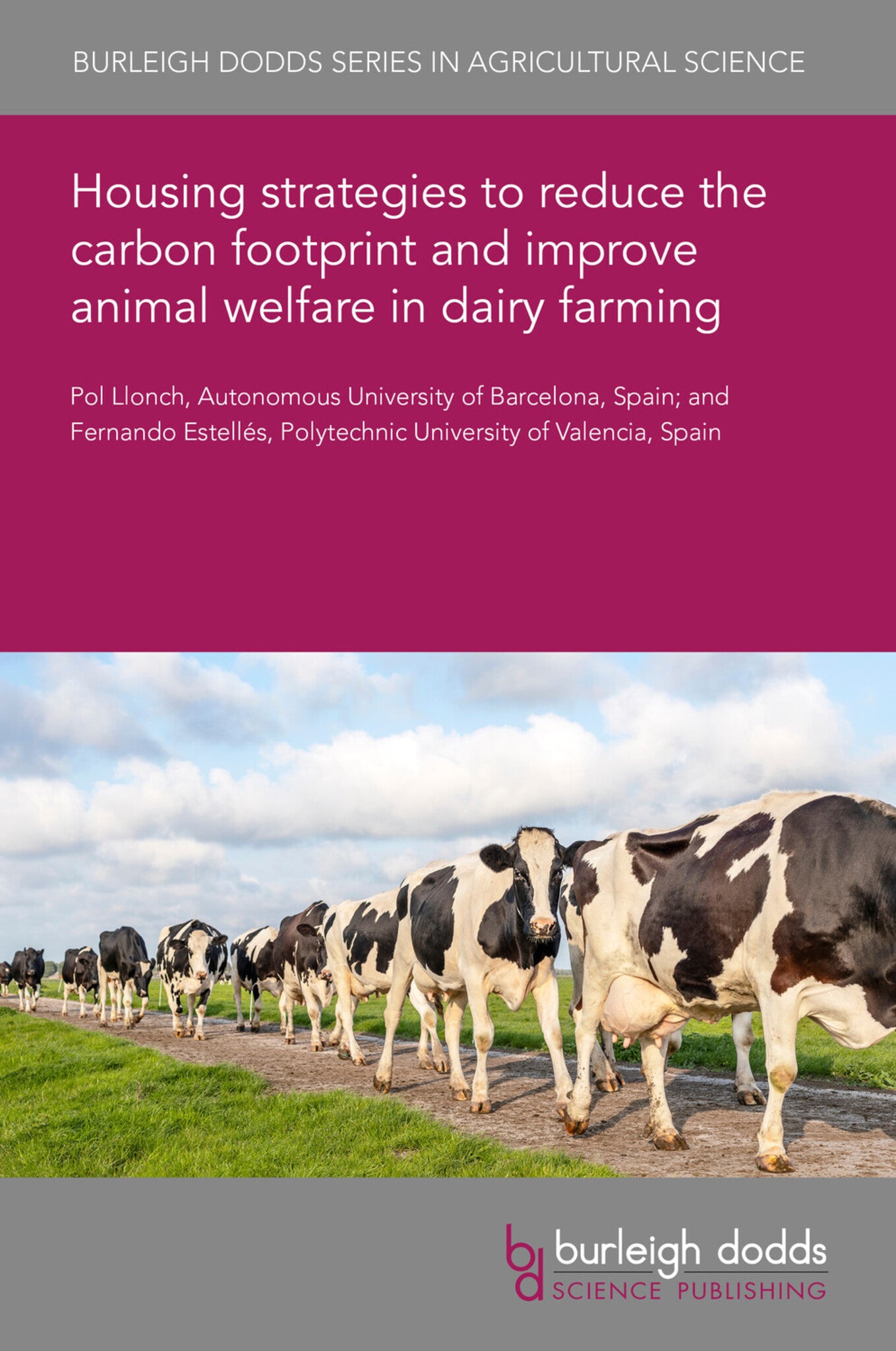 Housing strategies to reduce the carbon footprint and improve animal welfare in dairy farming
