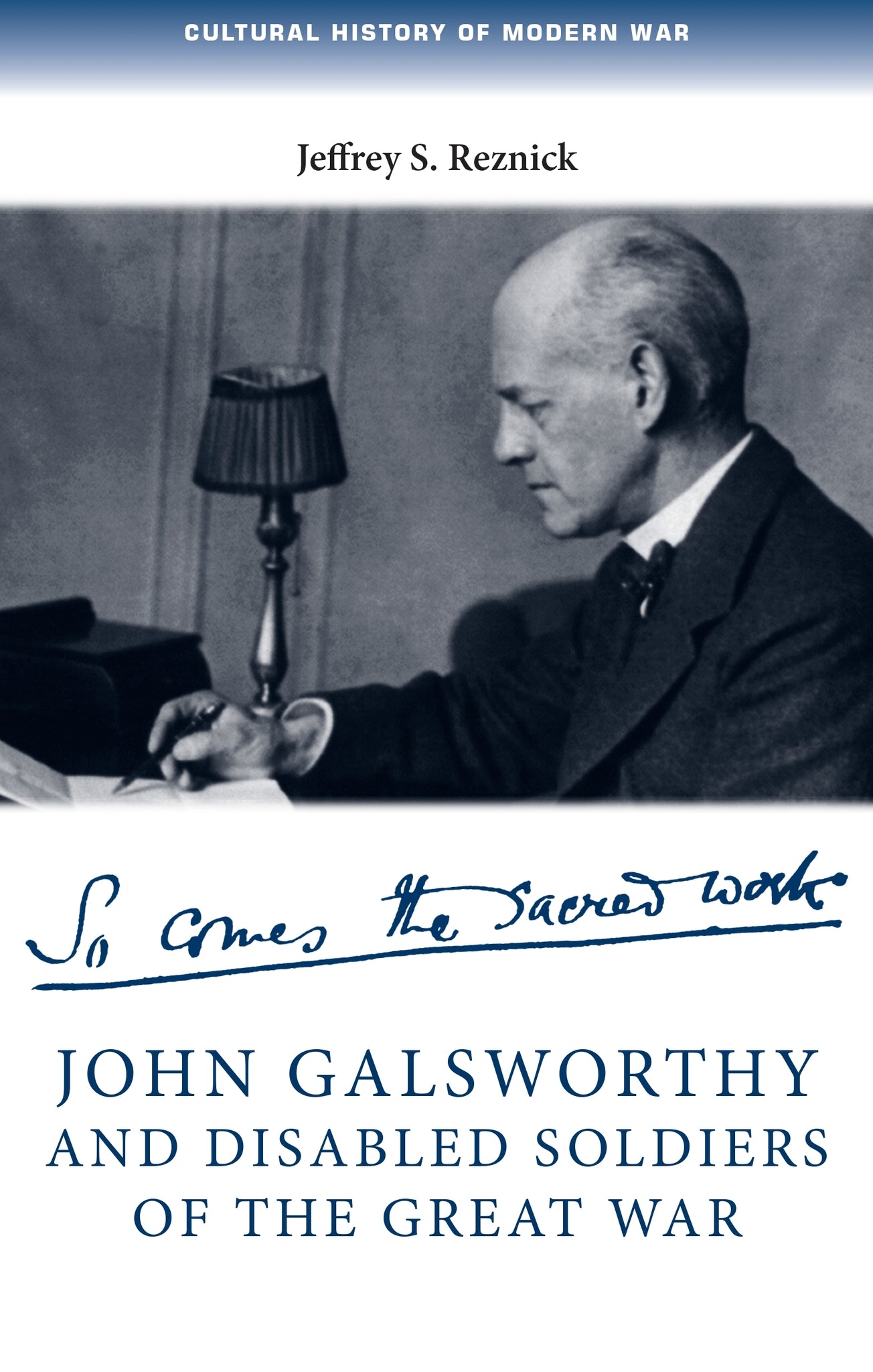 Cover image for John Galsworthy and disabled soldiers of the Great War ISBN 9780719096754