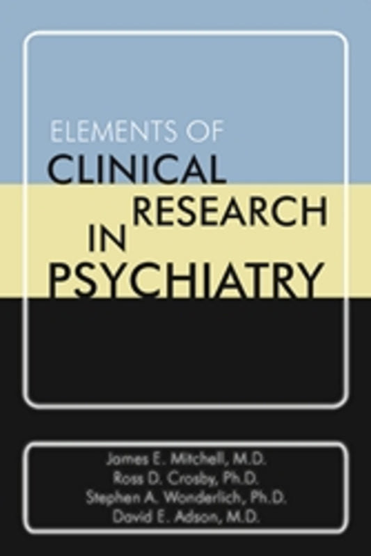 Elements of Clinical Research in Psychiatry