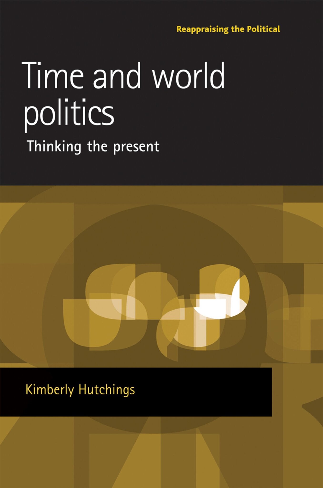 Cover image for Time and world politics ISBN 9780719073021