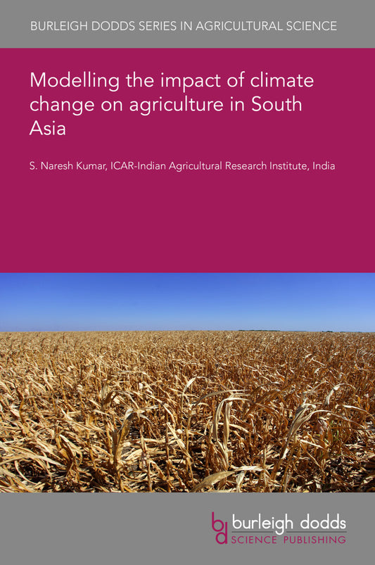 Modelling the impact of climate change on agriculture in South Asia