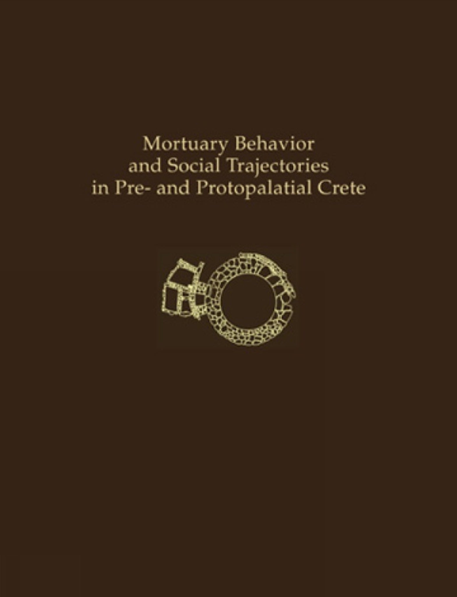Mortuary Behavior and Social Trajectories in Pre- and Protopalatial Crete