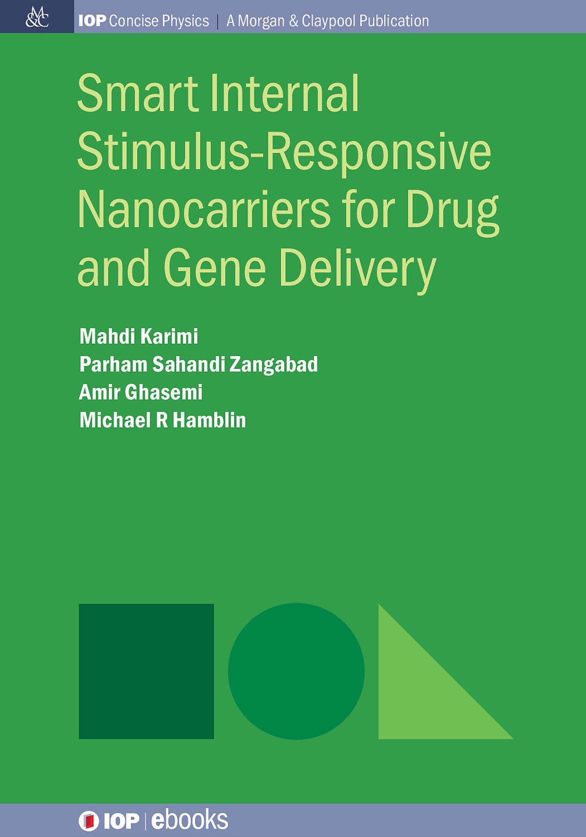 Cover image for Smart Internal Stimulus-Responsive Nanocarriers for Drug and Gene Delivery ISBN 9780750328081