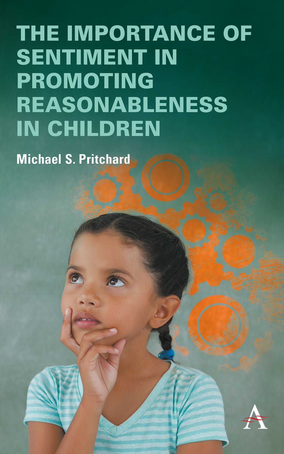 Cover image for The importance of sentiment in promoting reasonableness in children ISBN 9781839986291