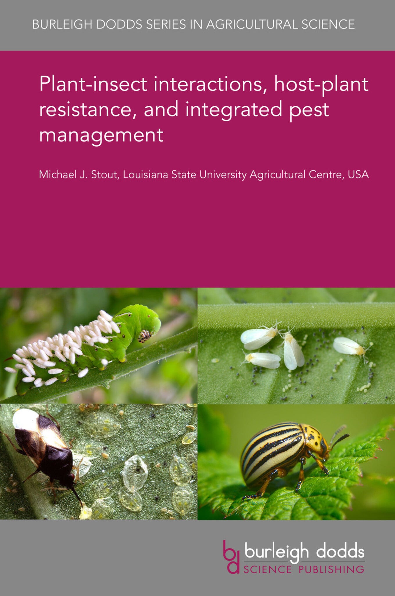 Plant-insect interactions, host-plant resistance, and integrated pest management