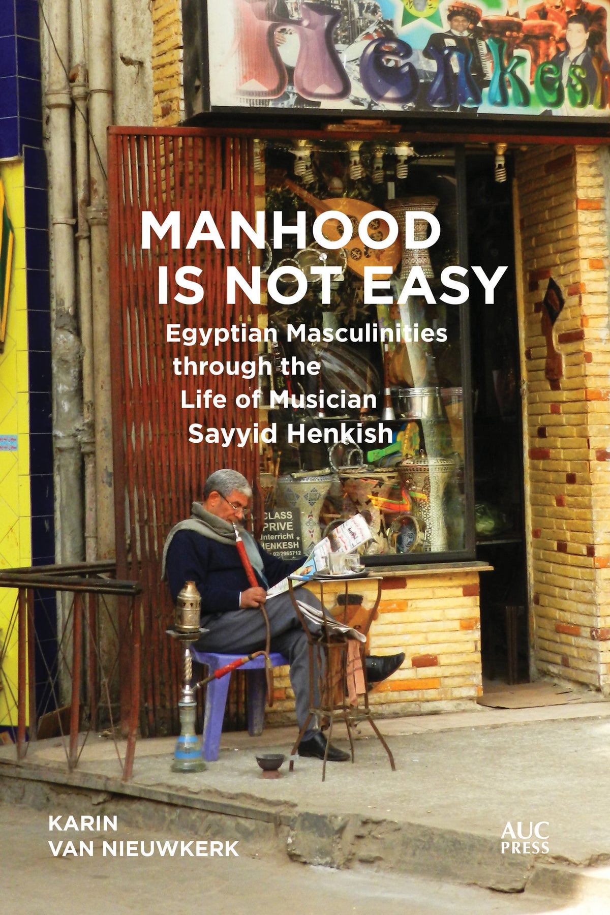 Cover image for Manhood Is Not Easy ISBN 9789774168895