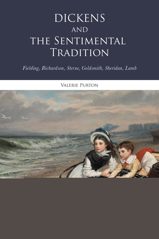 Dickens and the Sentimental Tradition