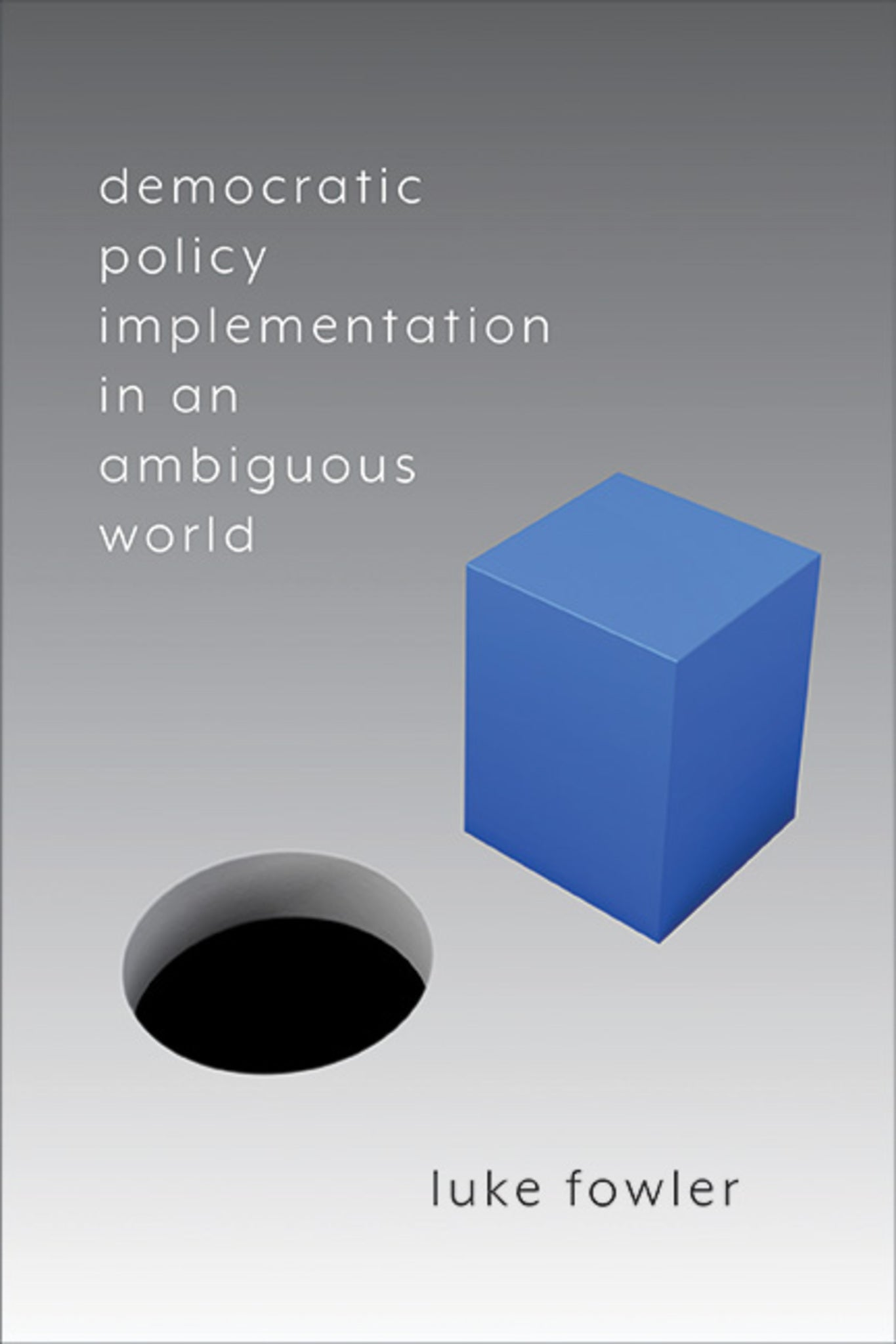 Cover image for Democratic Policy Implementation in an Ambiguous World ISBN 9781438493589