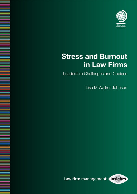 Stress and Burnout in Law Firms