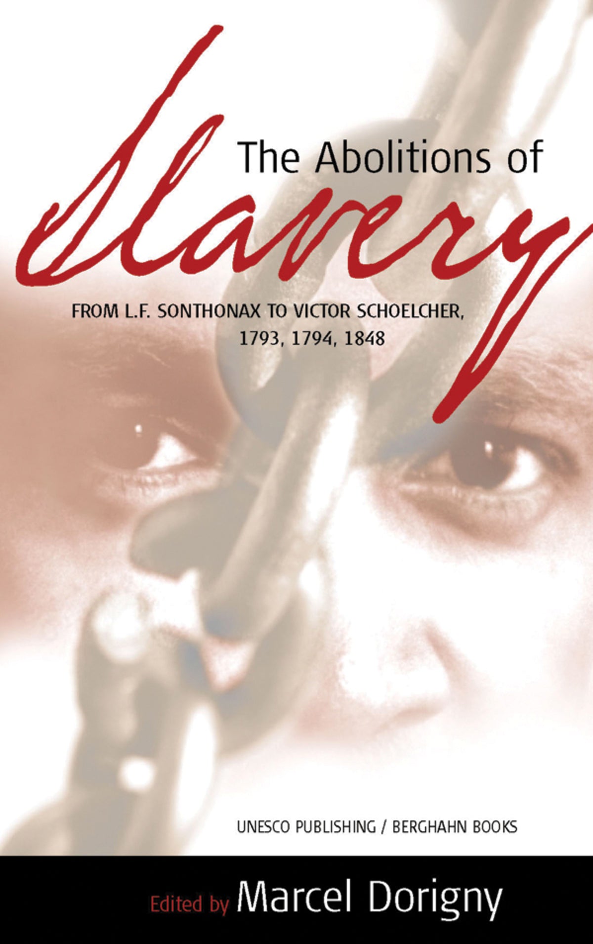 Cover image for The Abolitions of Slavery ISBN 9781571814326