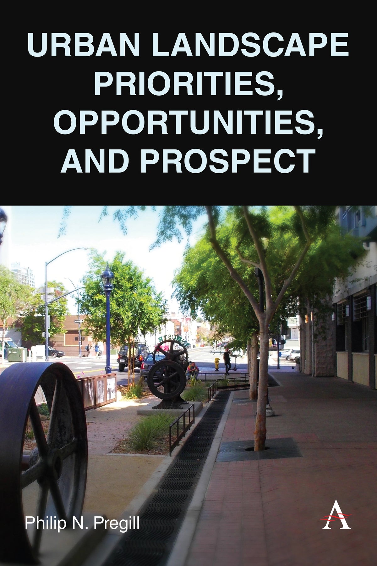 Cover image for Urban Landscape Priorities, Opportunities and Prospect ISBN 9781839986185