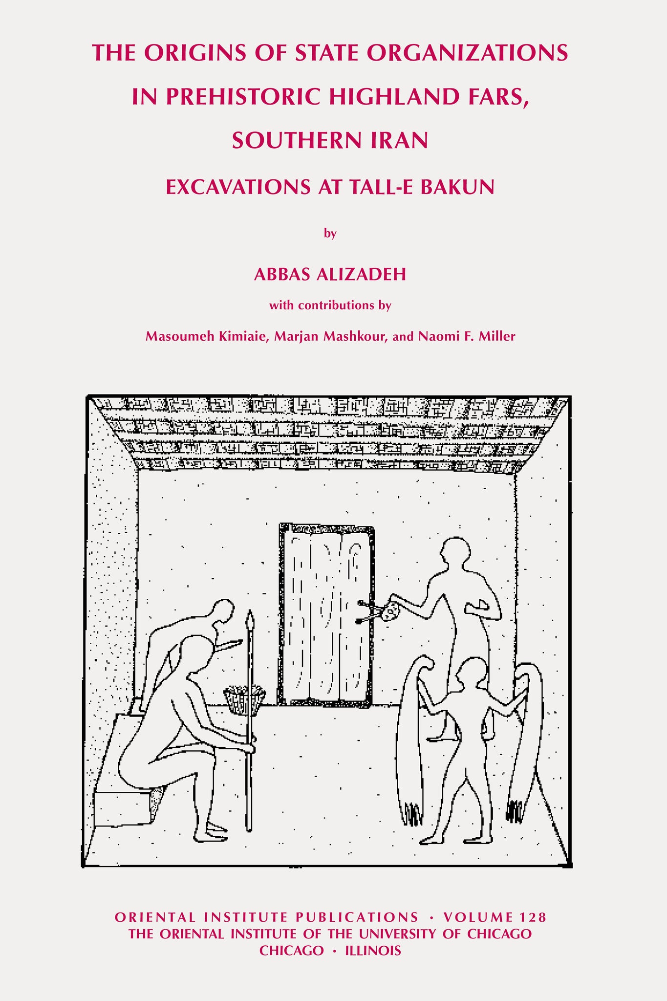 The Origins of State Organisations in Prehistoric Highland Fars, Southern Iran