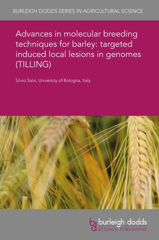 Advances in molecular breeding techniques for barley: targeted induced local lesions in genomes (TILLING)